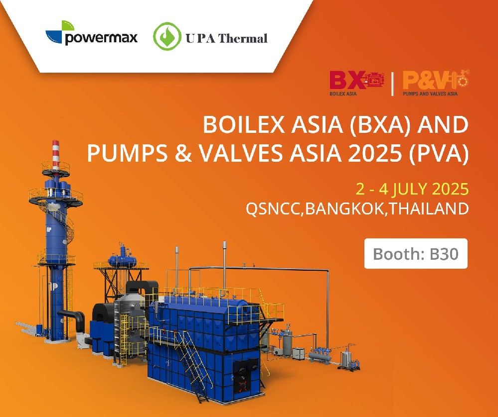 宝麦绿能将前往泰国锅炉展Boilex Asia (BXA) & Pumps & Valves Asia 2025！